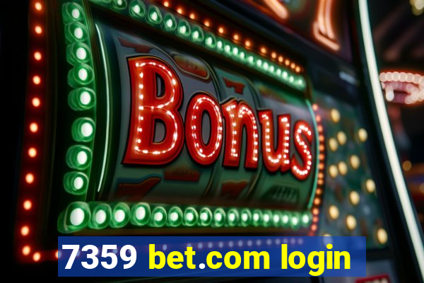 7359 bet.com login